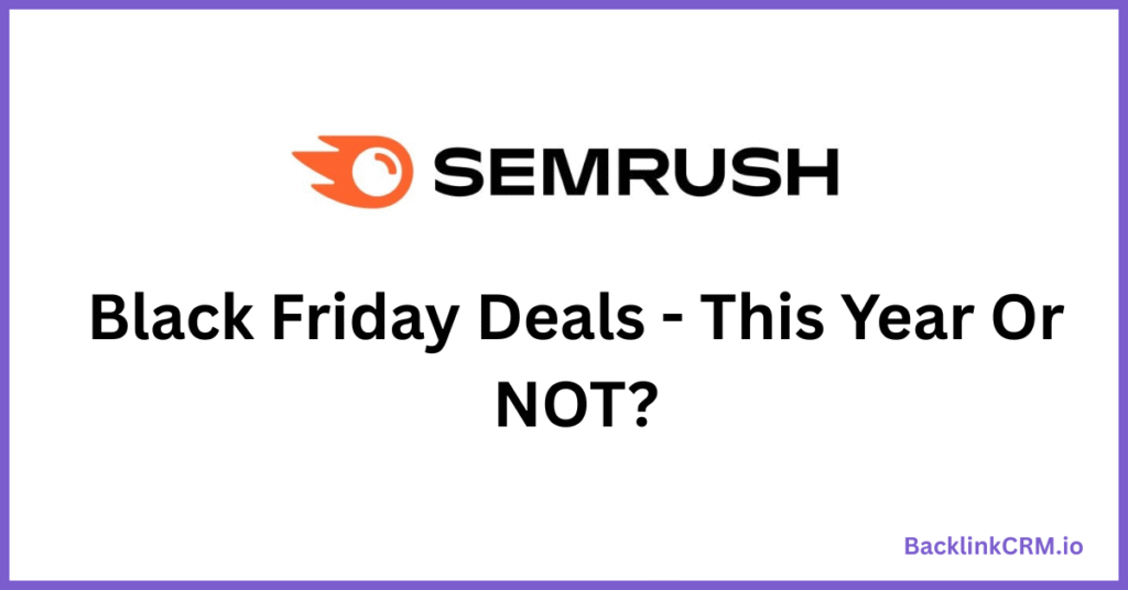 Semrush Black Friday Deal